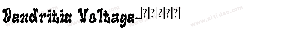 Dendritic Voltage字体转换